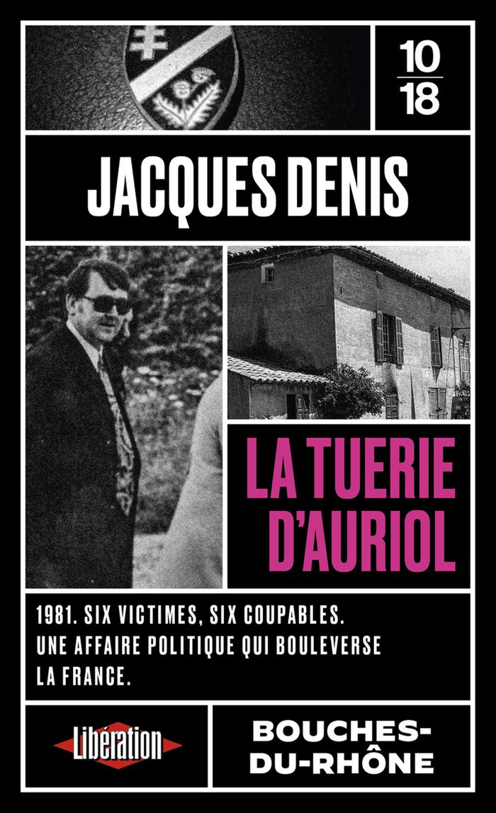Couverture du livre « LA TUERIE D'AURIOL » de Jacques Denis, librairie Les Contes Infusés à Corte