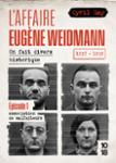 Couverture : L'AFFAIRE EUGENE WEIDMANN - UN FAIT DIVERS HISTORIQUE 1937-1939 - VOLUME 1 ASSOCIATION DE MALFAITEUR