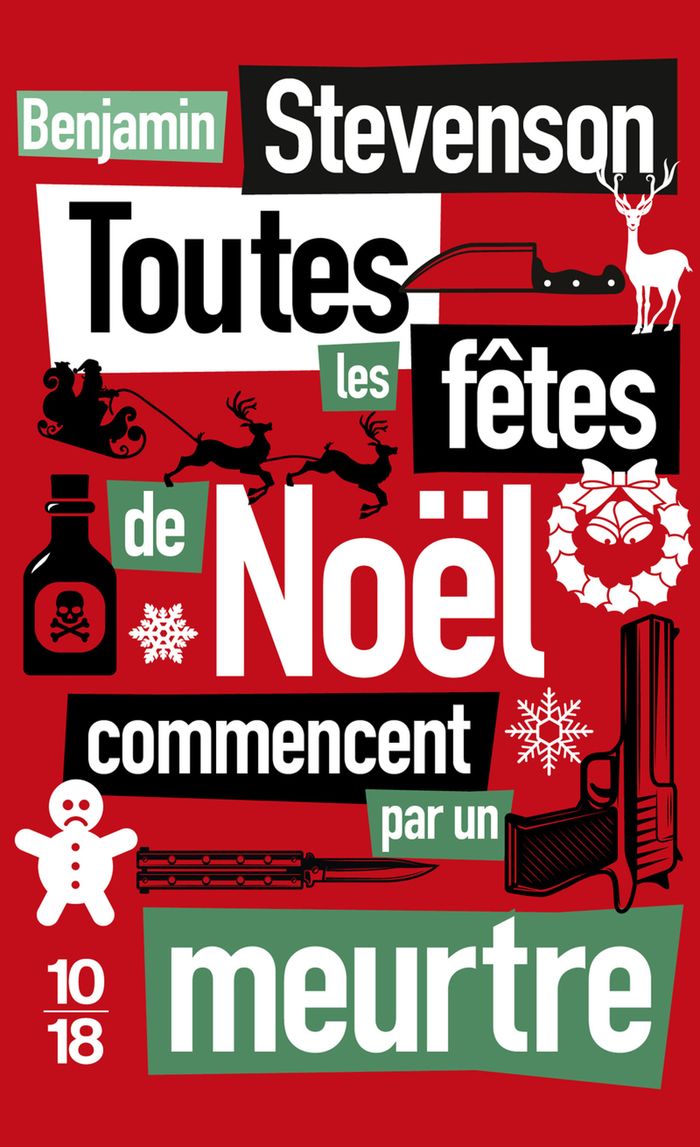 Couverture du livre « TOUTES LES FETES DE NOEL COMMENCENT PAR UN MEURTRE » de Benjamin Stevenson, librairie Les Contes Infusés à Corte