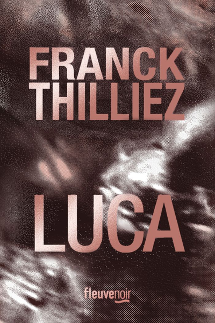 Couverture du livre « Luca » de Franck Thilliez, librairie Les Contes Infusés à Corte