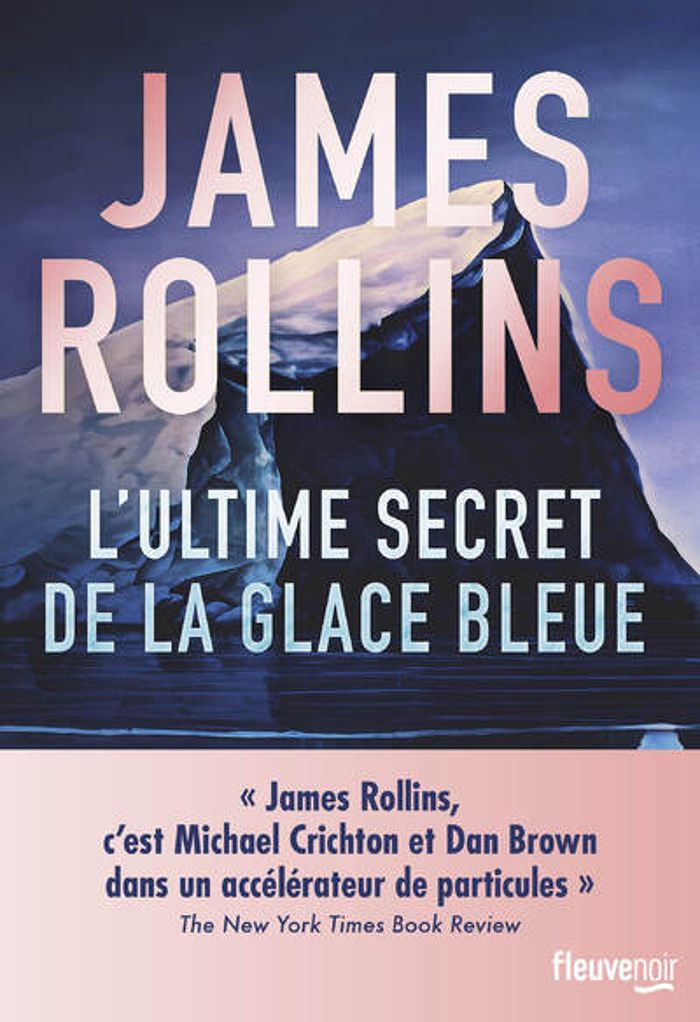 Couverture du livre « L'ultime secret de la glace bleue » de James Rollins, librairie Les Contes Infusés à Corte