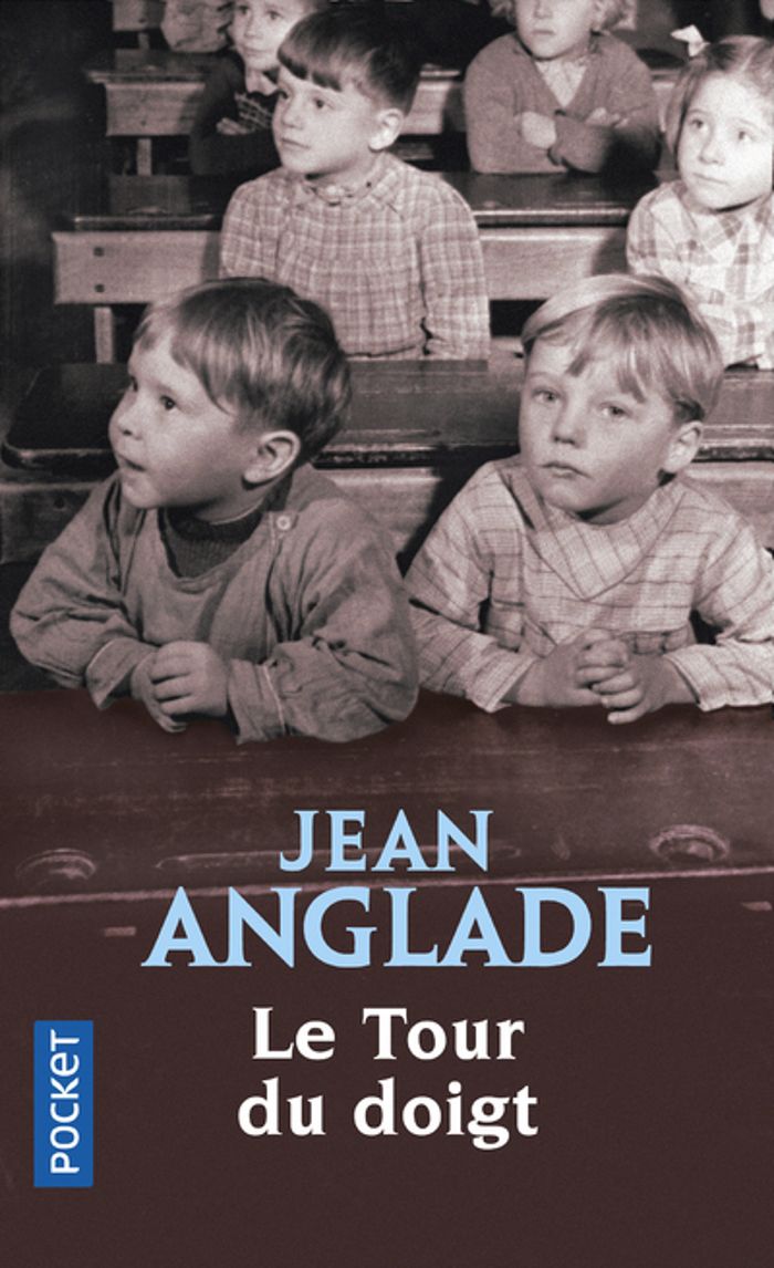 Couverture du livre « LE TOUR DU DOIGT » de Jean Anglade, librairie Les Contes Infusés à Corte