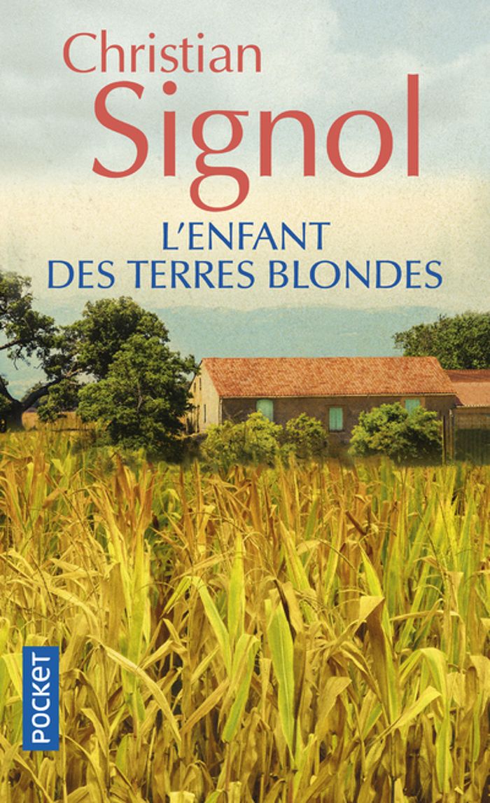 Couverture du livre « L'ENFANT DES TERRES BLONDES » de Christian Signol, librairie Les Contes Infusés à Corte