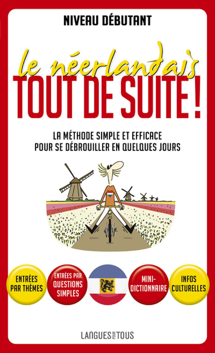 Couverture du livre « LE NEERLANDAIS TOUT DE SUITE ! » de Michel Demonceau, librairie Les Contes Infusés à Corte