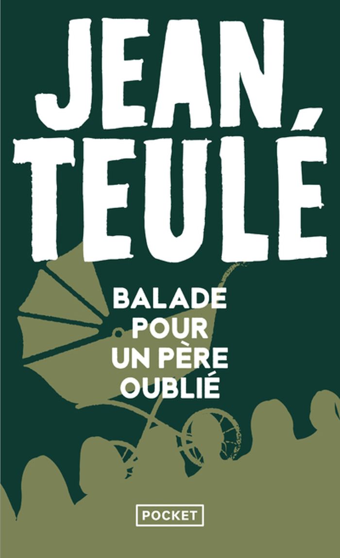 Couverture du livre « Balade pour un père oublié » de Jean Teulé, librairie Les Contes Infusés à Corte