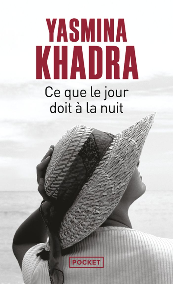 Couverture du livre « CE QUE LE JOUR DOIT A LA NUIT » de Yasmina Khadra, librairie Les Contes Infusés à Corte