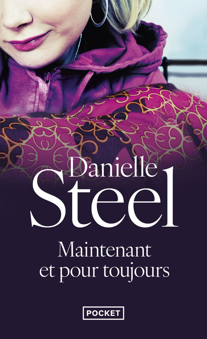 Couverture du livre « Maintenant et pour toujours » de Danielle Steel, librairie Les Contes Infusés à Corte