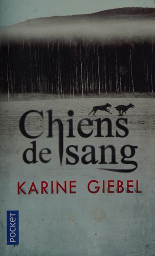 Couverture : CHIENS DE SANG