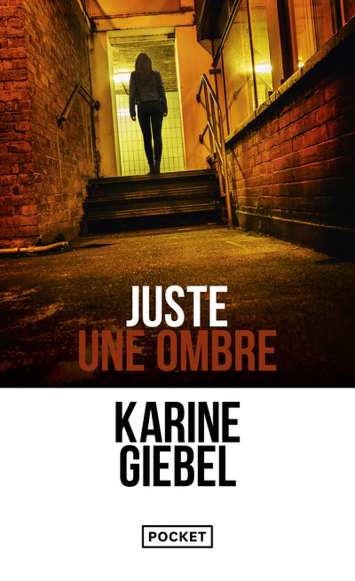 Couverture du livre « Juste une ombre » de Karine Giebel, librairie Les Contes Infusés à Corte