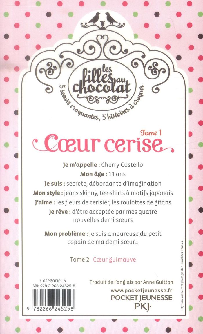 Quatrième de couverture de « LES FILLES AU CHOCOLAT - TOME 1 COEUR CERISE »