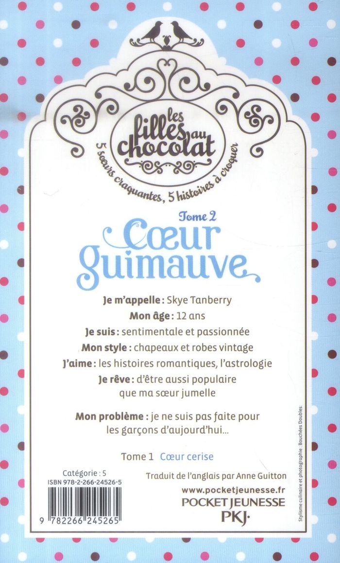 Quatrième de couverture de « LES FILLES AU CHOCOLAT - TOME 2 COEUR GUIMAUVE »