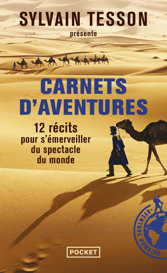 Couverture du livre « Carnets d'aventures : 12 récits pour s'émerveiller du spectacle du monde, avec la Guilde européenne du raid », librairie Les Contes Infusés à Corte