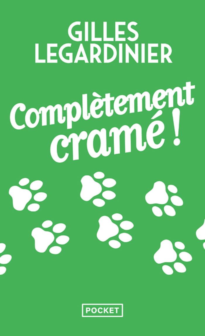 Couverture du livre « Complètement cramé ! » de Gilles Legardinier, librairie Les Contes Infusés à Corte