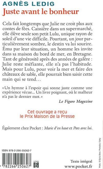 Quatrième de couverture de « Juste avant le bonheur : roman »