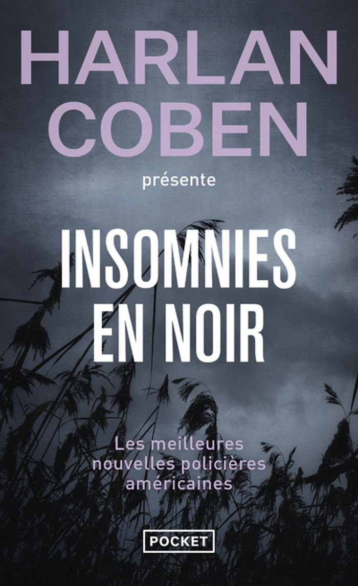 Couverture du livre « Insomnies en noir : les meilleures nouvelles policières américaines 2013 » de [présentées par] Harlan Coben, librairie Les Contes Infusés à Corte