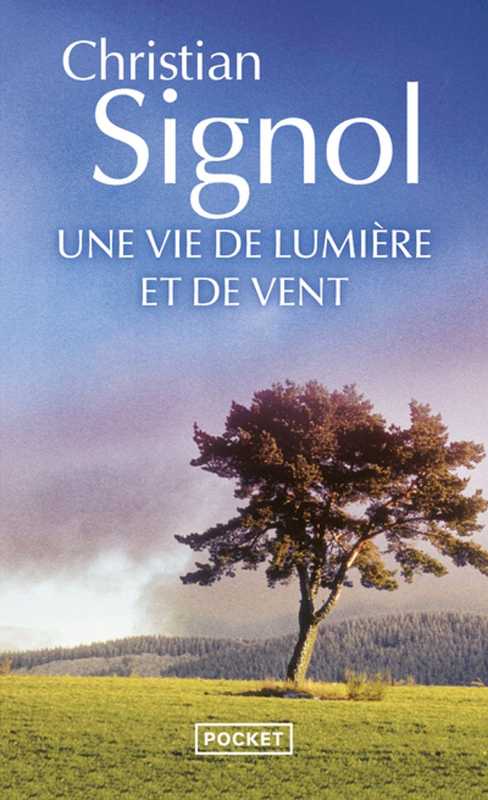 Couverture du livre « Une vie de lumière et de vent : roman » de Christian Signol, librairie Les Contes Infusés à Corte