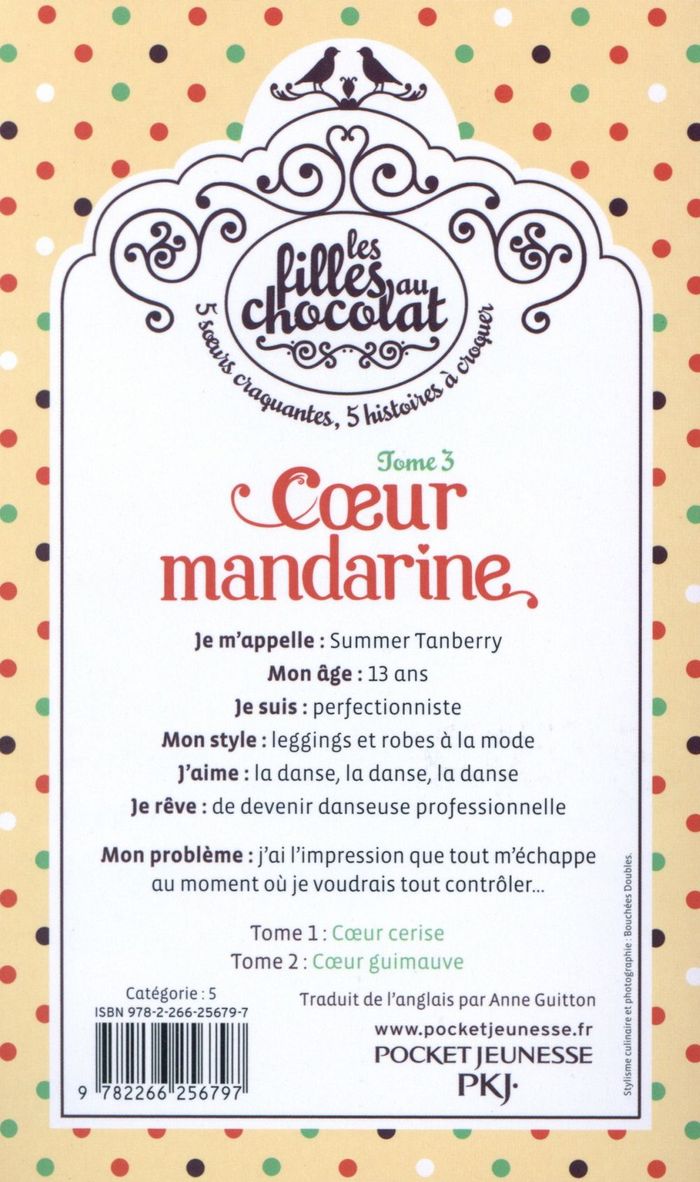 Quatrième de couverture de « LES FILLES AU CHOCOLAT - TOME 3 COEUR MANDARINE »