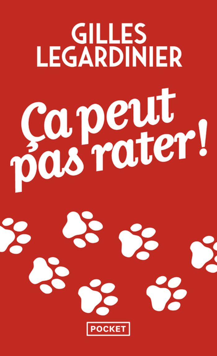 Couverture du livre « Ça peut pas rater ! » de Gilles Legardinier, librairie Les Contes Infusés à Corte