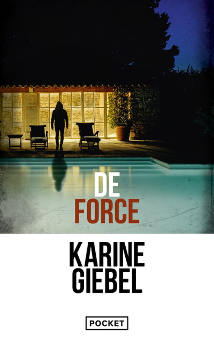 Couverture du livre « De force » de Karine Giebel, librairie Les Contes Infusés à Corte
