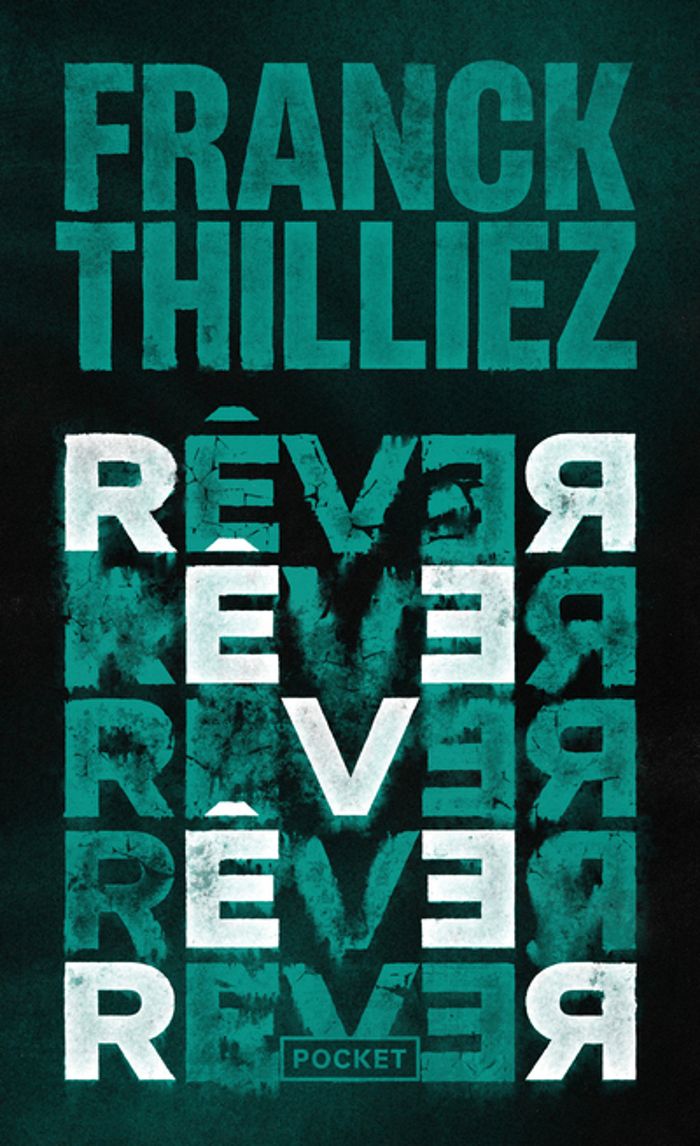 Couverture du livre « Rêver » de Franck Thilliez, librairie Les Contes Infusés à Corte