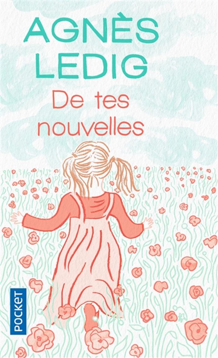 Couverture du livre « De tes nouvelles » de Agnès Ledig, librairie Les Contes Infusés à Corte