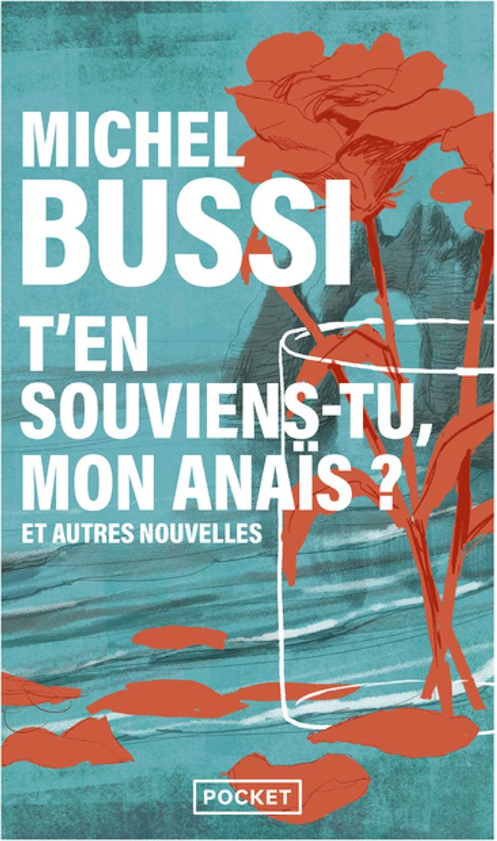 Couverture du livre « T'en souviens-tu, mon Anaïs ? : et autres nouvelles » de Michel Bussi, librairie Les Contes Infusés à Corte