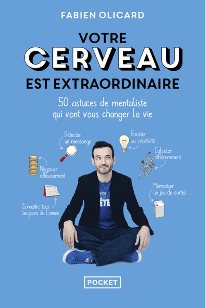 Couverture du livre « Votre cerveau est extraordinaire : 50 astuces de mentaliste qui vont vous changer la vie » de Fabien Olicard, librairie Les Contes Infusés à Corte