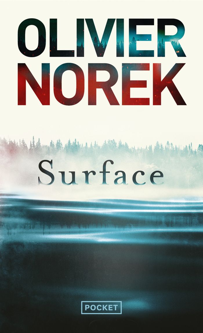 Couverture du livre « Surface » de Olivier Norek, librairie Les Contes Infusés à Corte