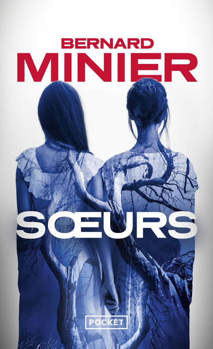 Couverture du livre « Sœurs » de Bernard Minier, librairie Les Contes Infusés à Corte