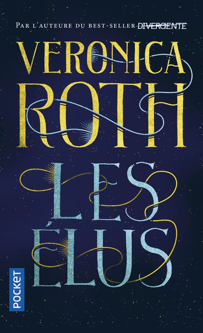 Couverture du livre « Les élus » de Veronica Roth, librairie Les Contes Infusés à Corte
