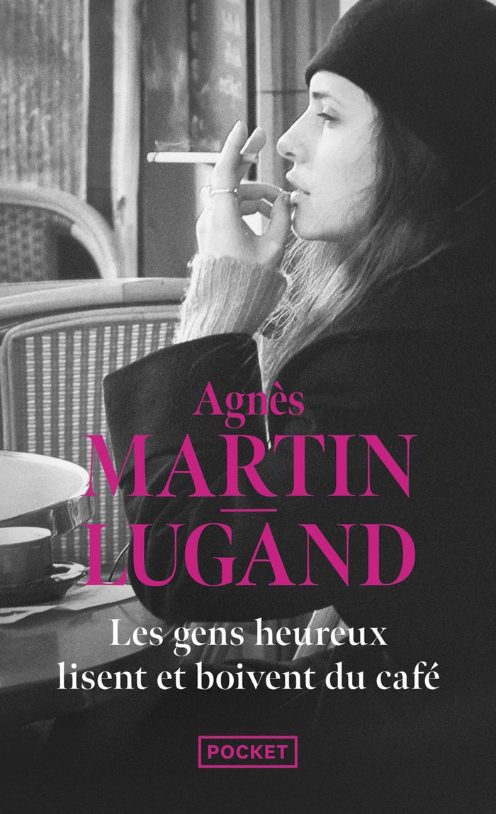 Couverture du livre « LES GENS HEUREUX LISENT ET BOIVENT DU CAFE » de Agnes Martin-Lugand, librairie Les Contes Infusés à Corte
