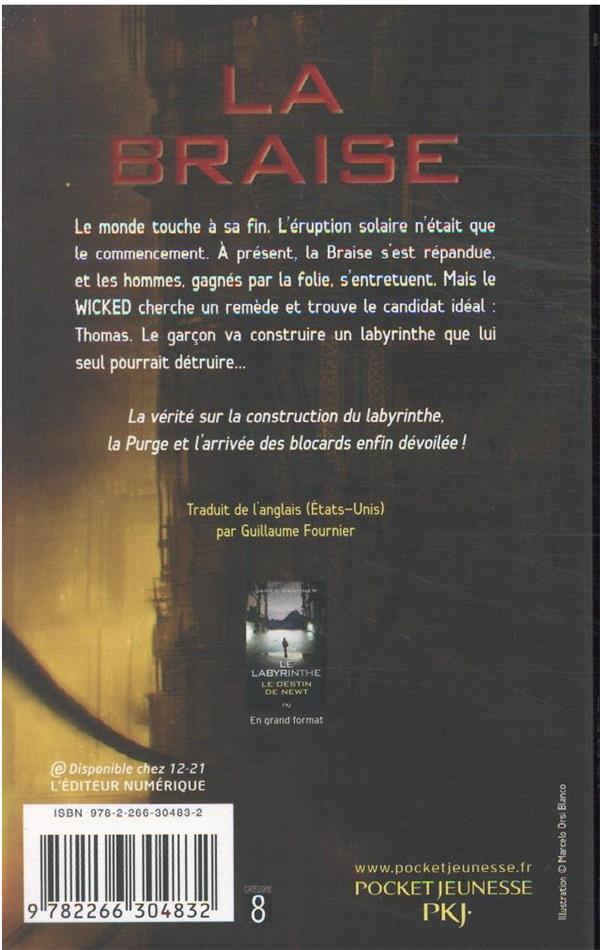Quatrième de couverture de « L'EPREUVE - LE LABYRINTHE - AVANT LE LABYRINTHE - TOME 5 LA BRAISE »
