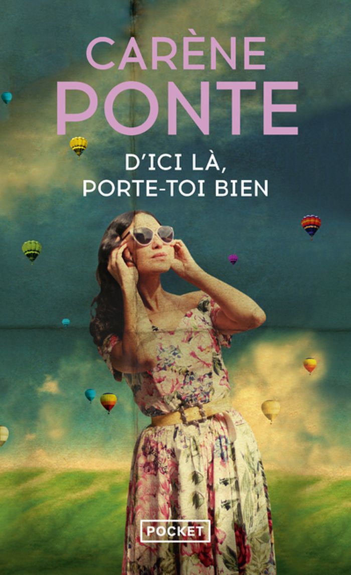 Couverture du livre « D'ici là, porte-toi bien » de Carène Ponte, librairie Les Contes Infusés à Corte