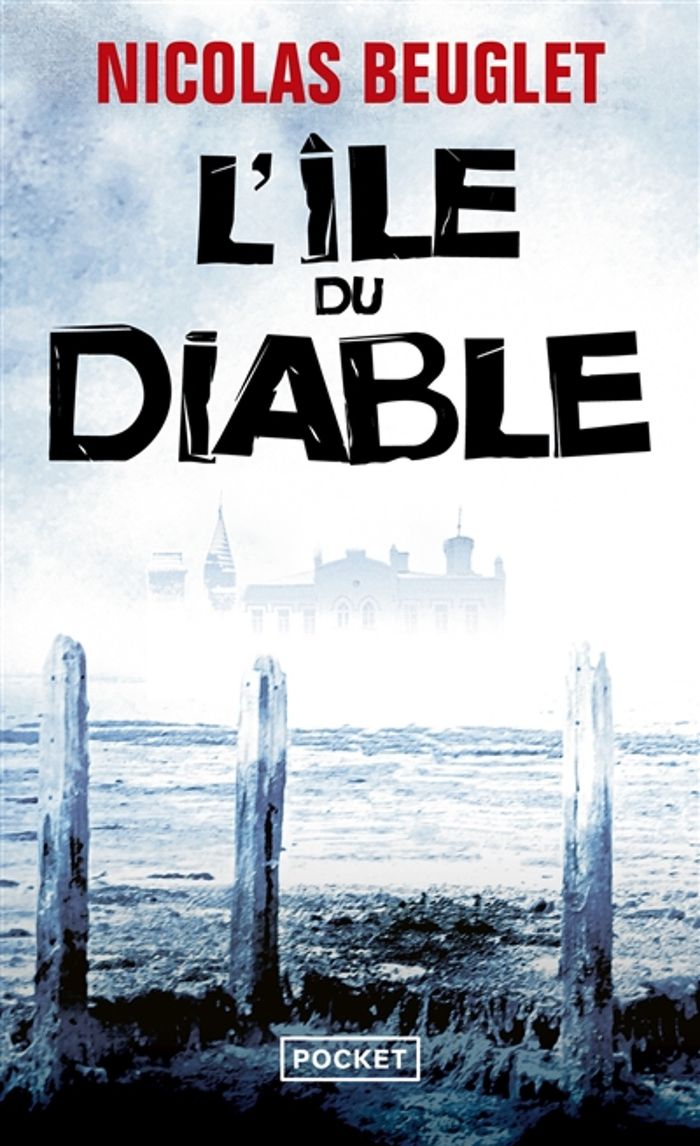 Couverture du livre « L'île du diable » de Nicolas Beuglet, librairie Les Contes Infusés à Corte