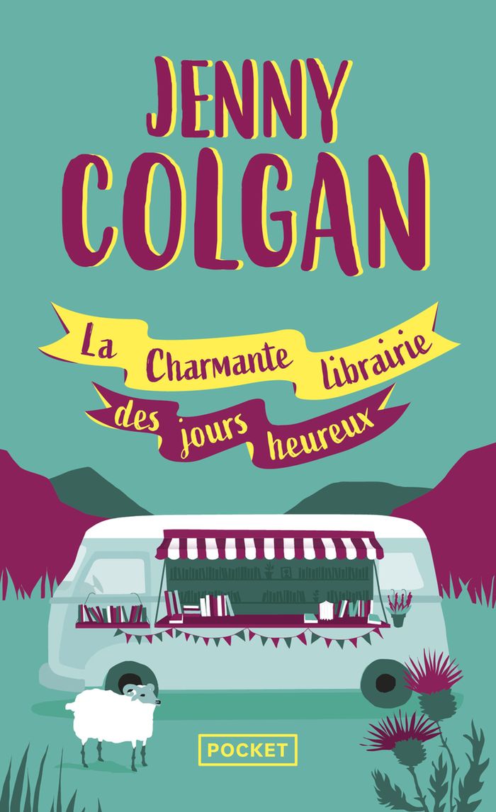 Couverture du livre « LA CHARMANTE LIBRAIRIE DES JOURS HEUREUX » de Jenny Colgan, librairie Les Contes Infusés à Corte