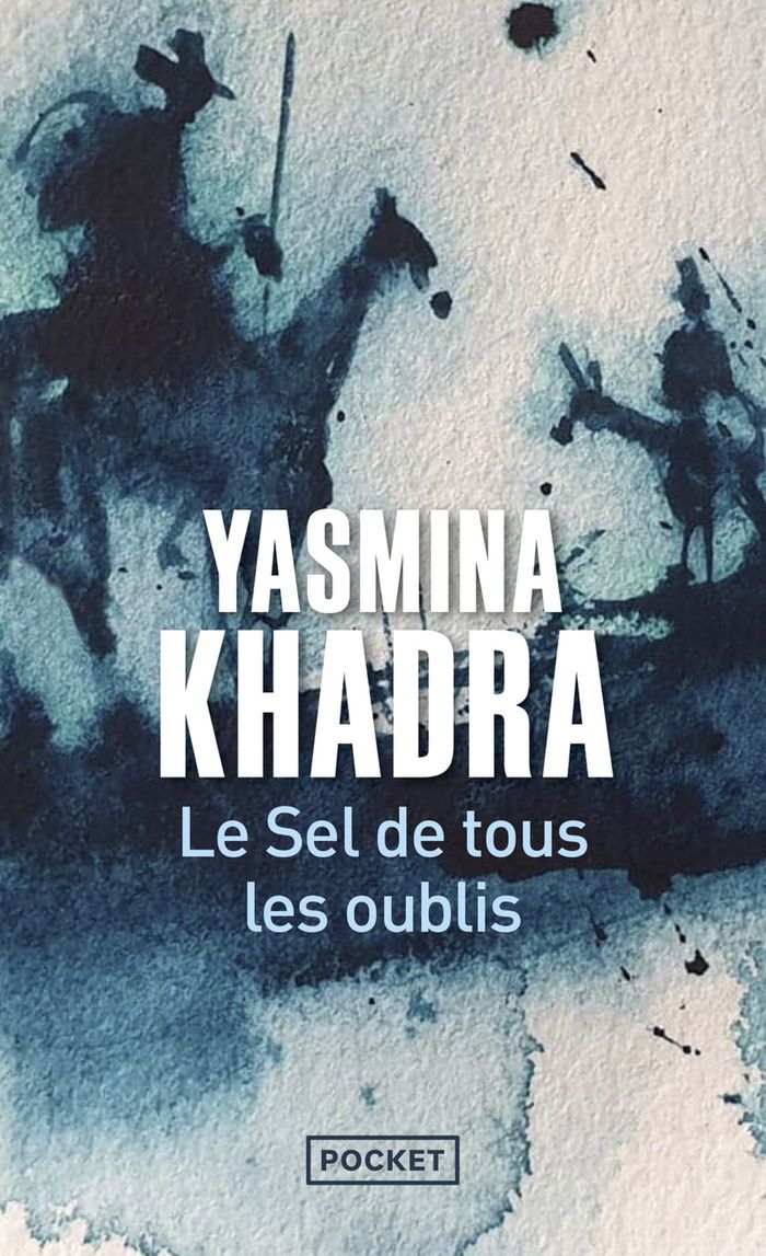 Couverture du livre « Le sel de tous les oublis : roman » de Yasmina Khadra, librairie Les Contes Infusés à Corte