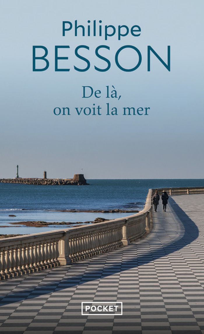 Couverture du livre « De là, on voit la mer » de Philippe Besson, librairie Les Contes Infusés à Corte