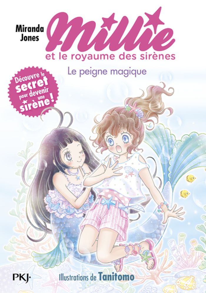 Couverture du livre « MILLIE ET LE ROYAUME DES SIRENES - TOME 01 LE PEIGNE MAGIQUE - VOL01 » de Jones/tanitomo, librairie Les Contes Infusés à Corte