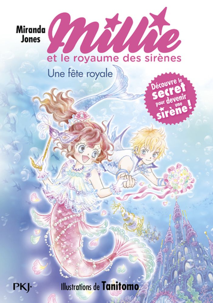 Couverture du livre « MILLIE ET LE ROYAUME DES SIRENES - TOME 2 UNE FETE ROYALE - VOL02 », librairie Les Contes Infusés à Corte