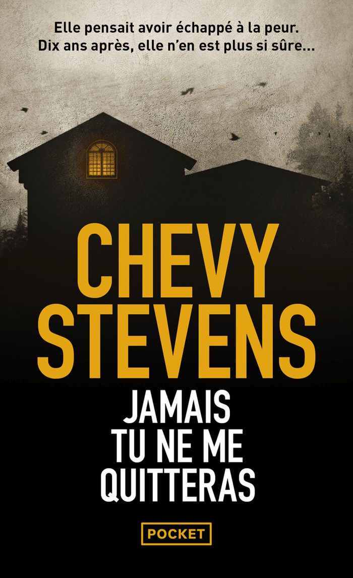 Couverture du livre « Jamais tu ne me quitteras » de Chevy Stevens, librairie Les Contes Infusés à Corte