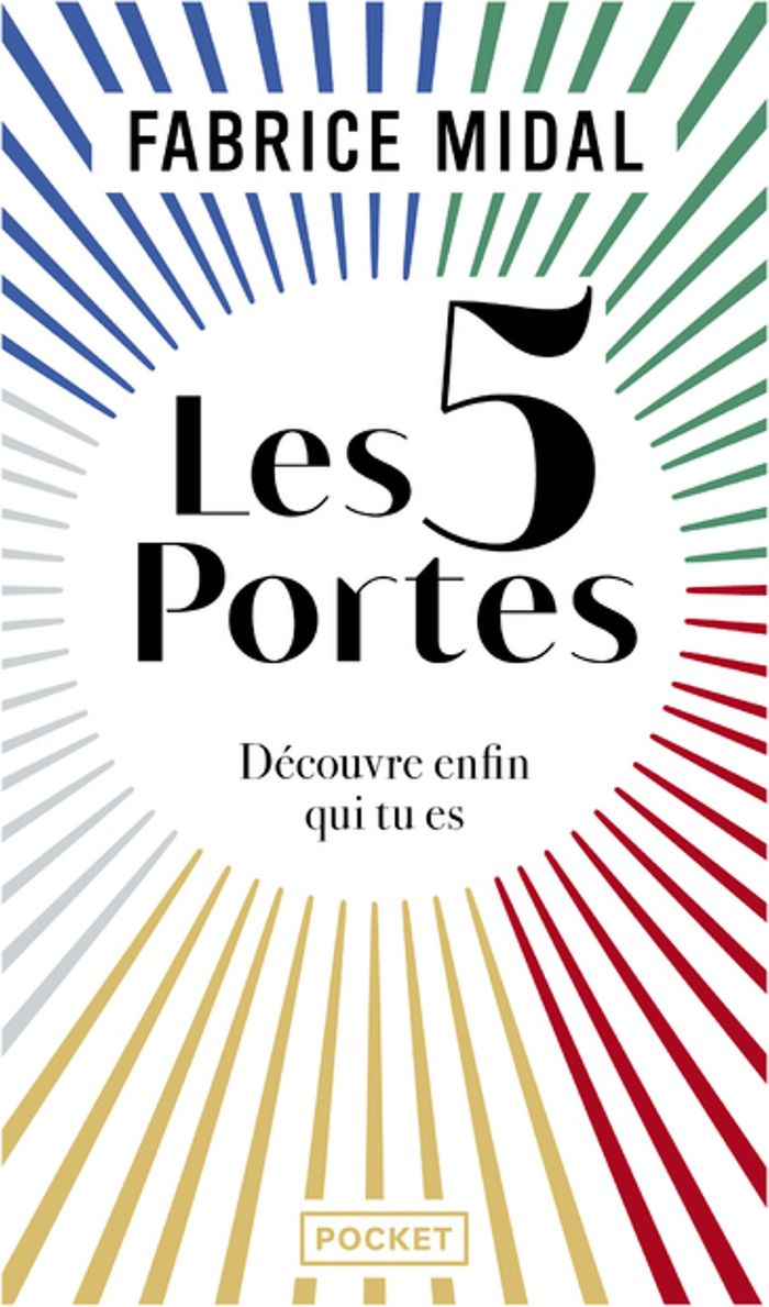 Couverture du livre « Les 5 portes : découvre enfin qui tu es » de Fabrice Midal, librairie Les Contes Infusés à Corte