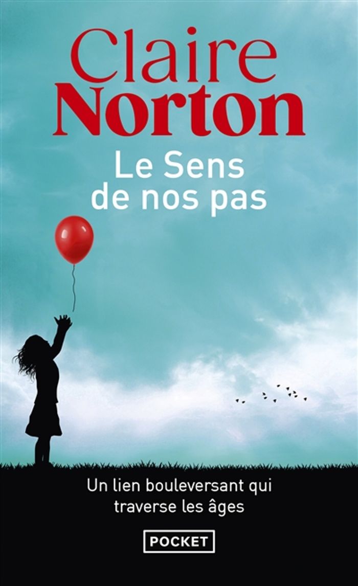 Couverture du livre « LE SENS DE NOS PAS » de Claire Norton, librairie Les Contes Infusés à Corte