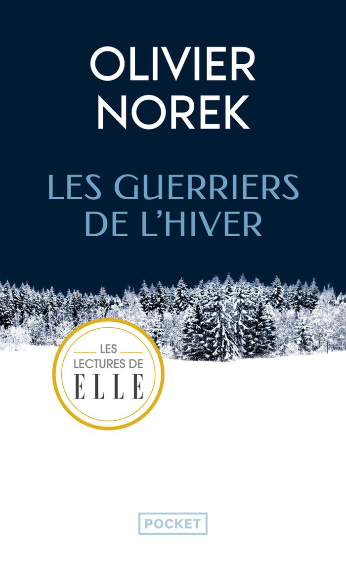 Couverture du livre « LES GUERRIERS DE L'HIVER » de Olivier Norek, librairie Les Contes Infusés à Corte