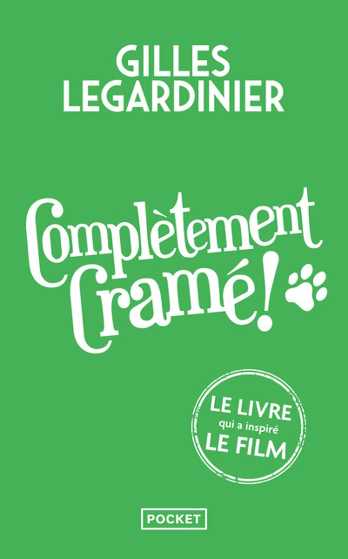 Couverture du livre « Complètement cramé ! » de Gilles Legardinier, librairie Les Contes Infusés à Corte