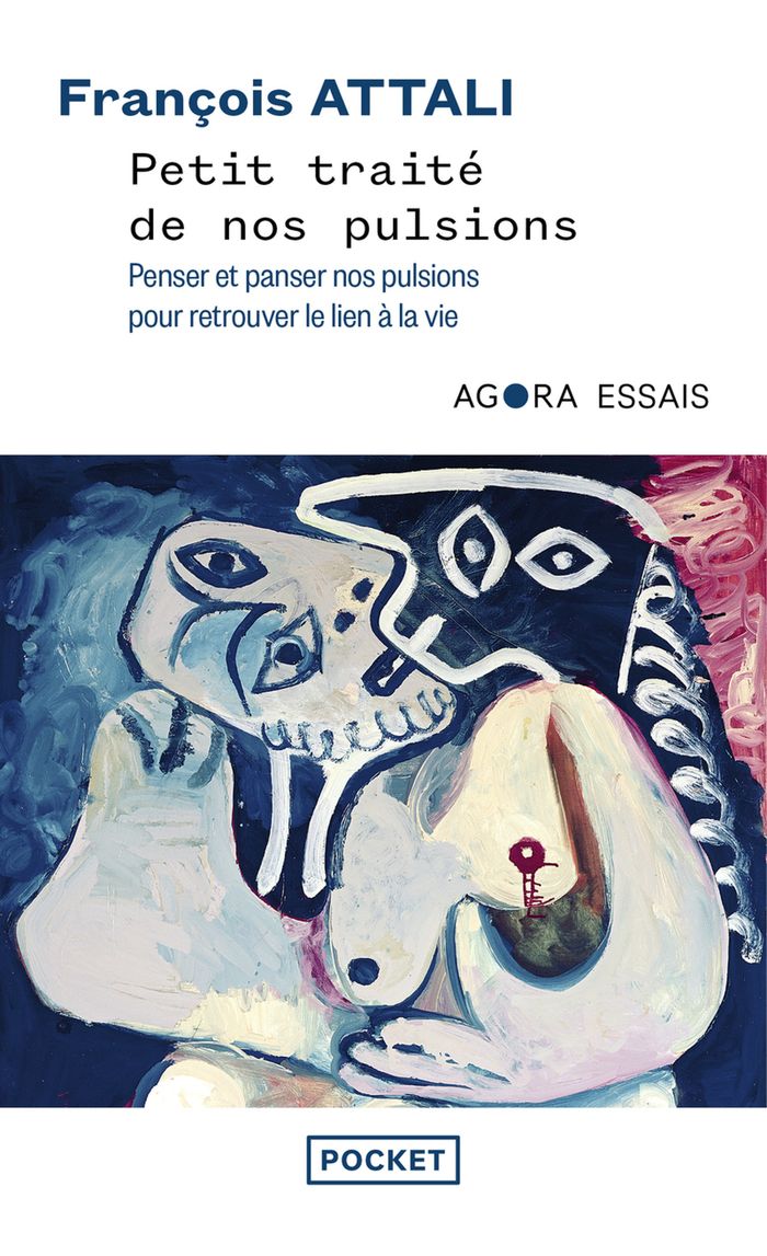Couverture du livre « Petit traité de nos pulsions : penser et panser nos pulsions pour retrouver le lien à la vie » de François Attali, librairie Les Contes Infusés à Corte