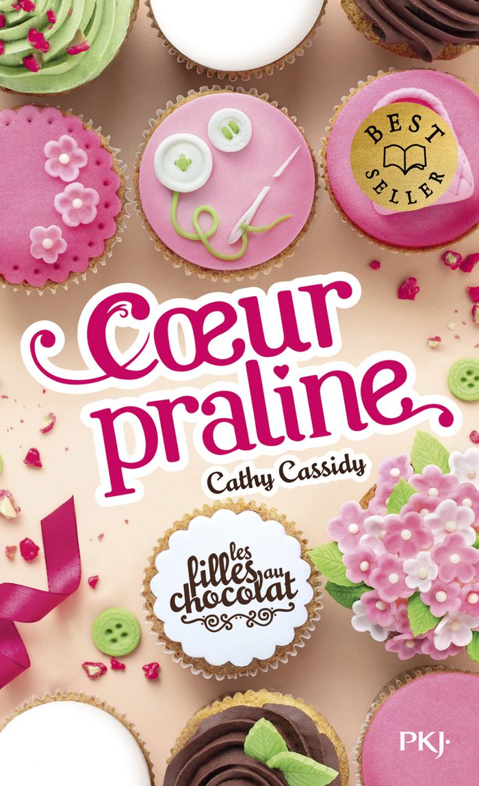 Couverture du livre « LES FILLES AU CHOCOLAT - TOME 7 COEUR PRALINE - VOL07 » de Cathy Cassidy, librairie Les Contes Infusés à Corte