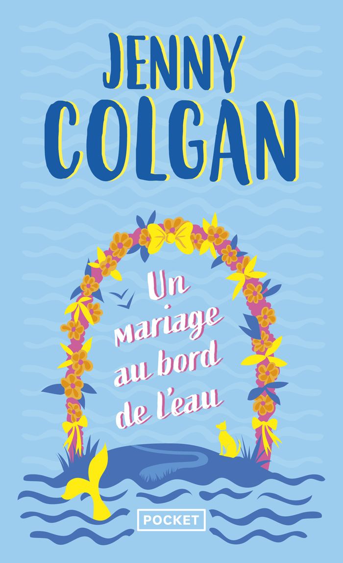 Couverture du livre « Un mariage au bord de l'eau » de Jenny Colgan, librairie Les Contes Infusés à Corte