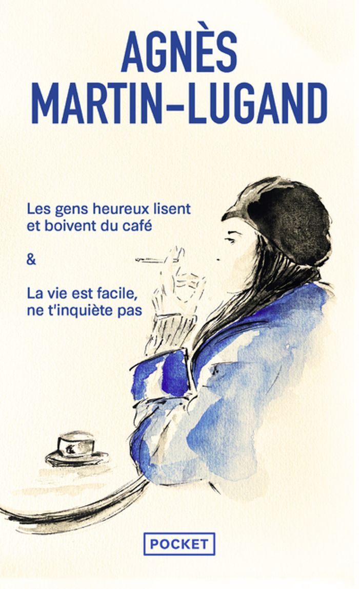 Couverture du livre « Les gens heureux lisent et boivent du café » de Agnès Martin-Lugand, librairie Les Contes Infusés à Corte