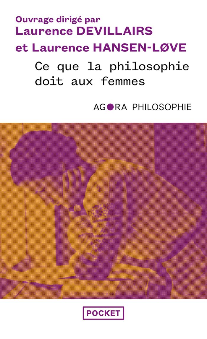 Couverture du livre « Ce que la philosophie doit aux femmes : l'histoire oubliée de la pensée, des origines à nos jours » de ouvrage dirigée par Laurence Devillairs, librairie Les Contes Infusés à Corte