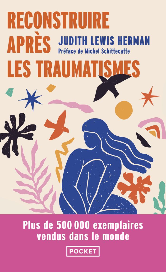 Couverture du livre « Reconstruire après les traumatismes : de la maltraitance domestique aux violences sociales » de Judith Lewis Herman, librairie Les Contes Infusés à Corte